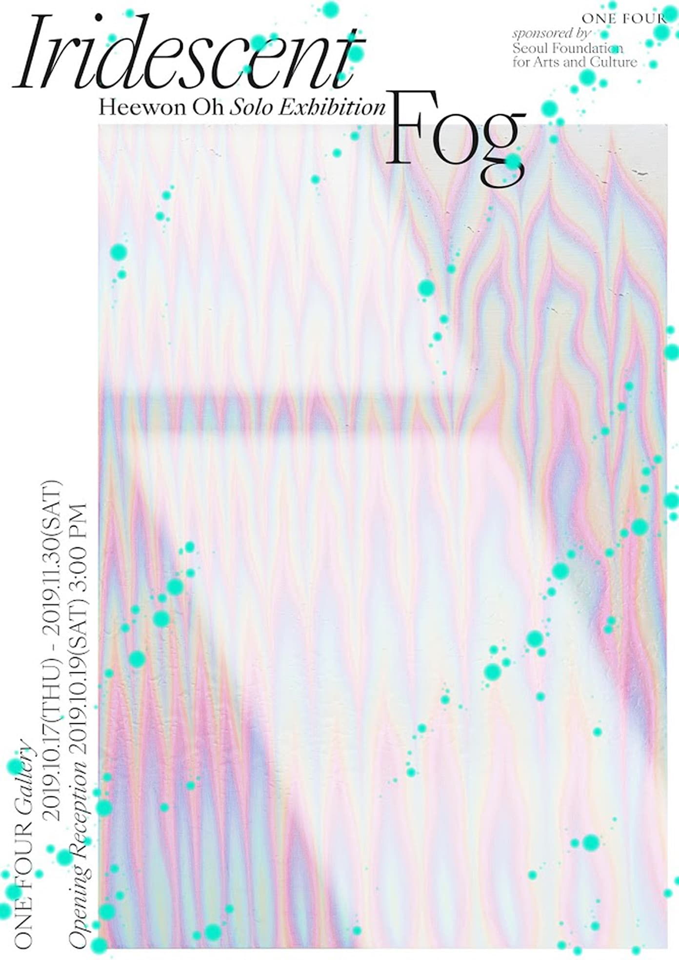 오희원 개인전 : Iridescent Fog 1
