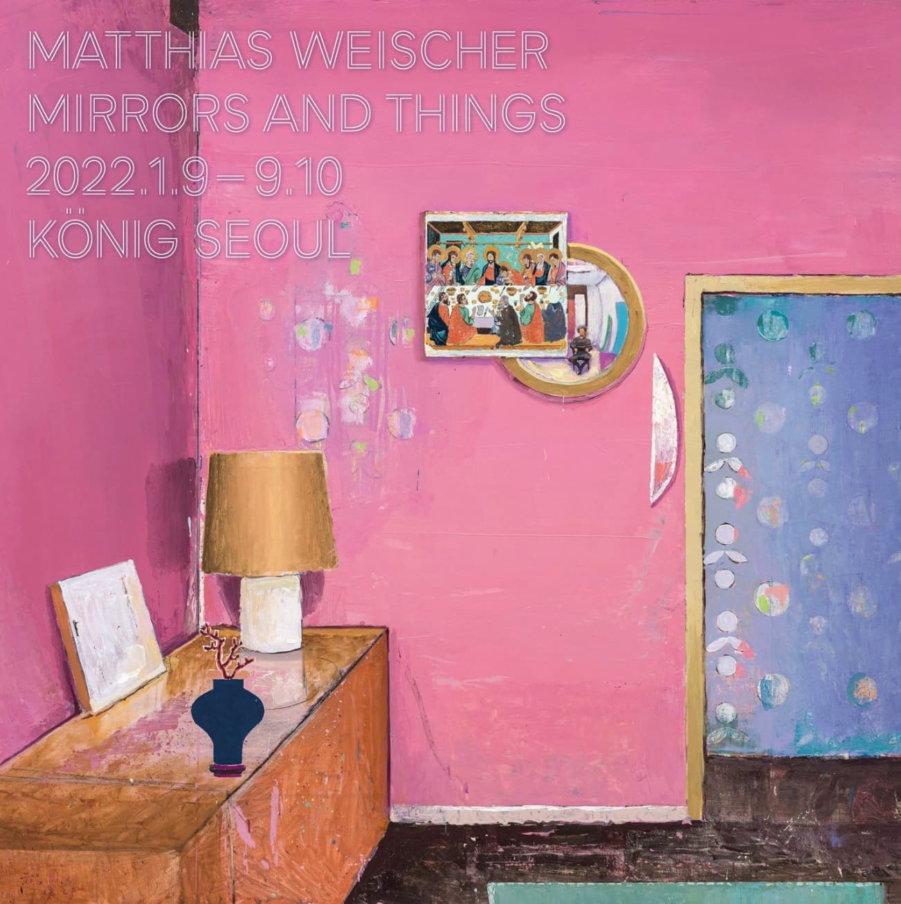 MATTHIAS WEISCHER: MIRRORS AND THINGS 1