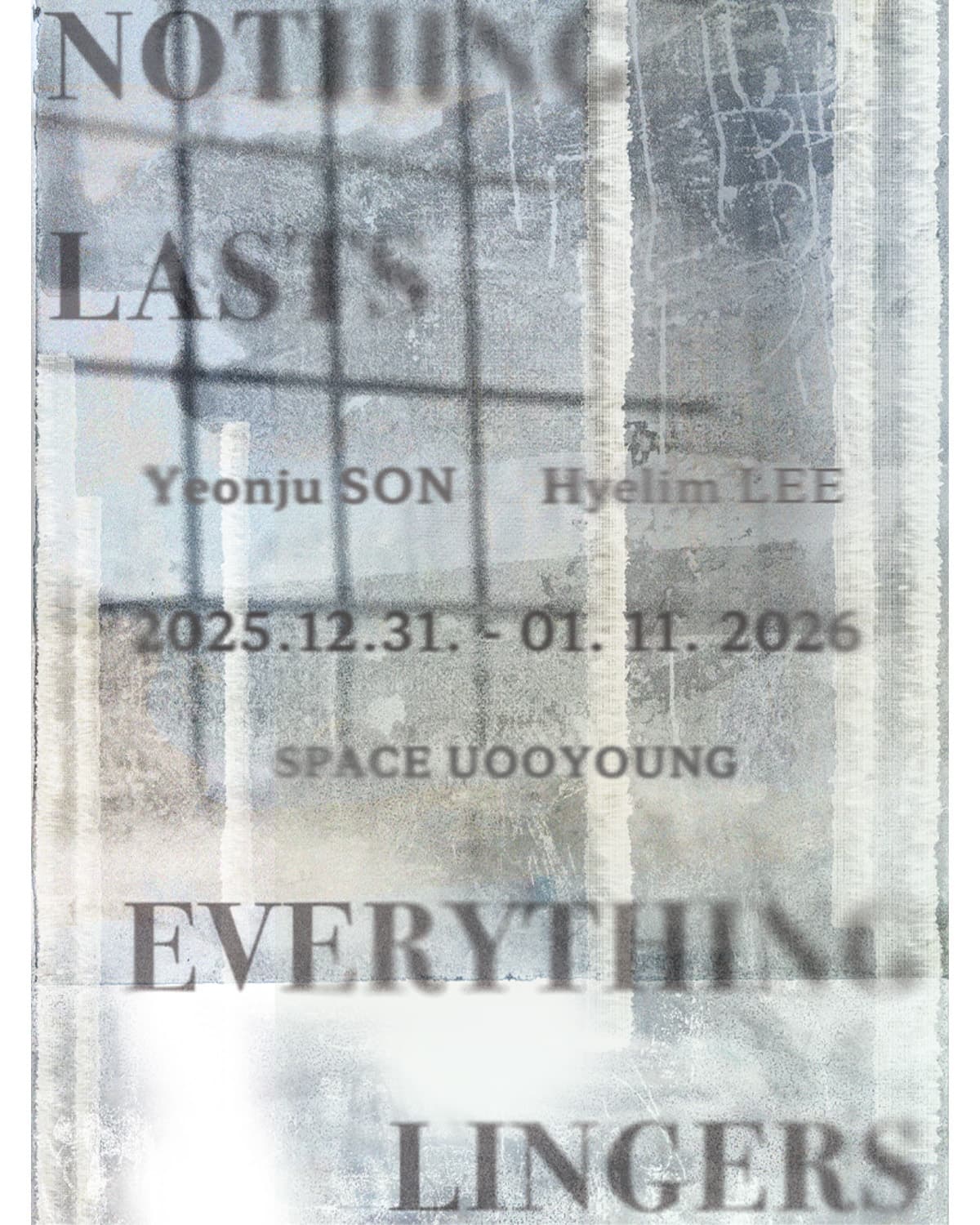 손연주 이혜림: Nothing Lasts, Everything Lingers 1