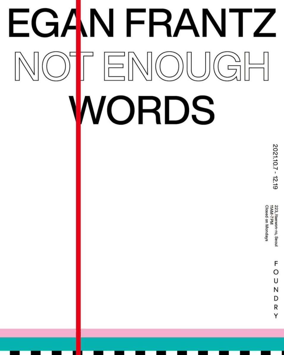 Egan Frantz: Not Enough Words 1
