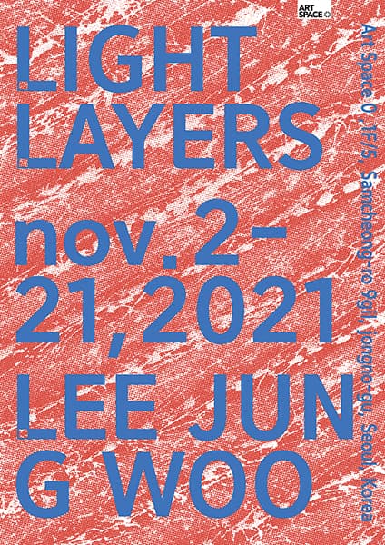이정우 개인전: Light Layers 1