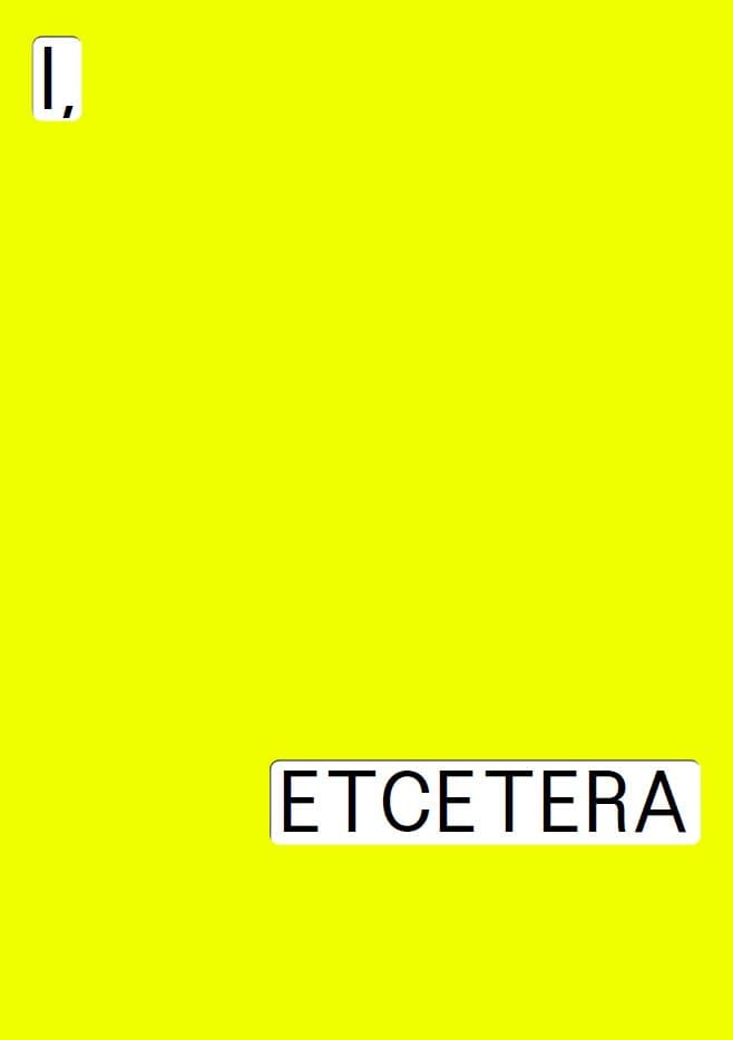 나, 그리고 그 밖의 것들 I, Etcetera 1