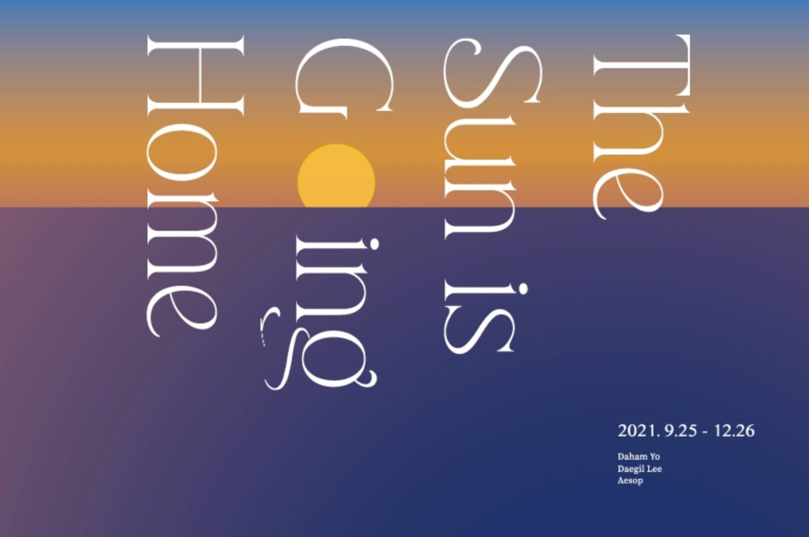 The Sun is Going Home 1