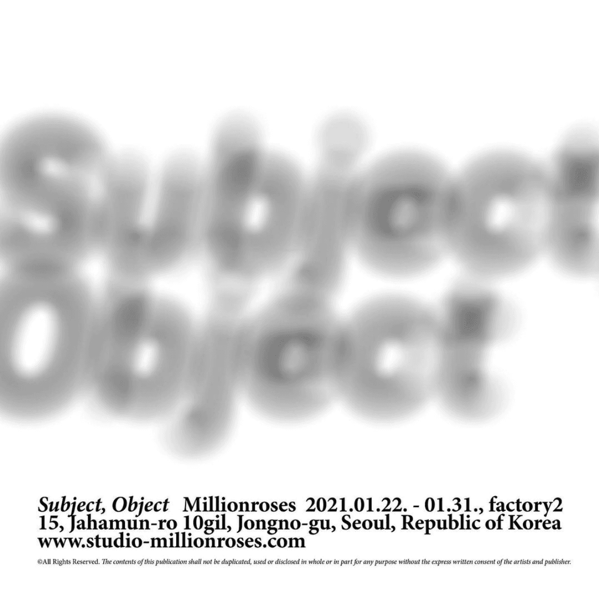 밀리언로지즈 개인전 : Subject, Object 1