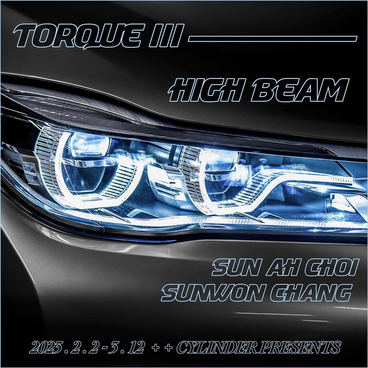 장순원, 최선아: TORQUE3 / HIGH BEAM 1