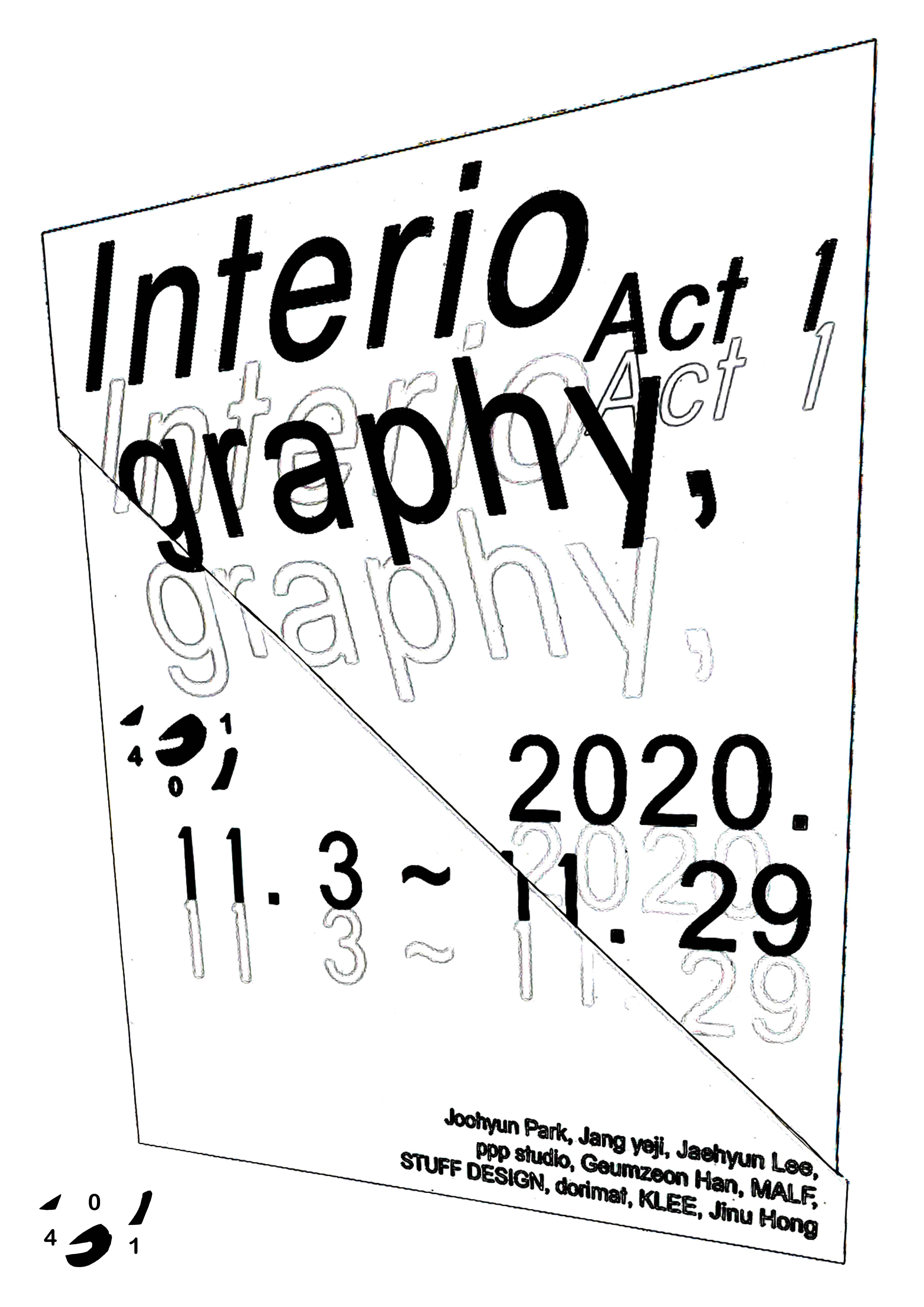 인테리오그라피, 액트 1 Interiography, Act 1 2