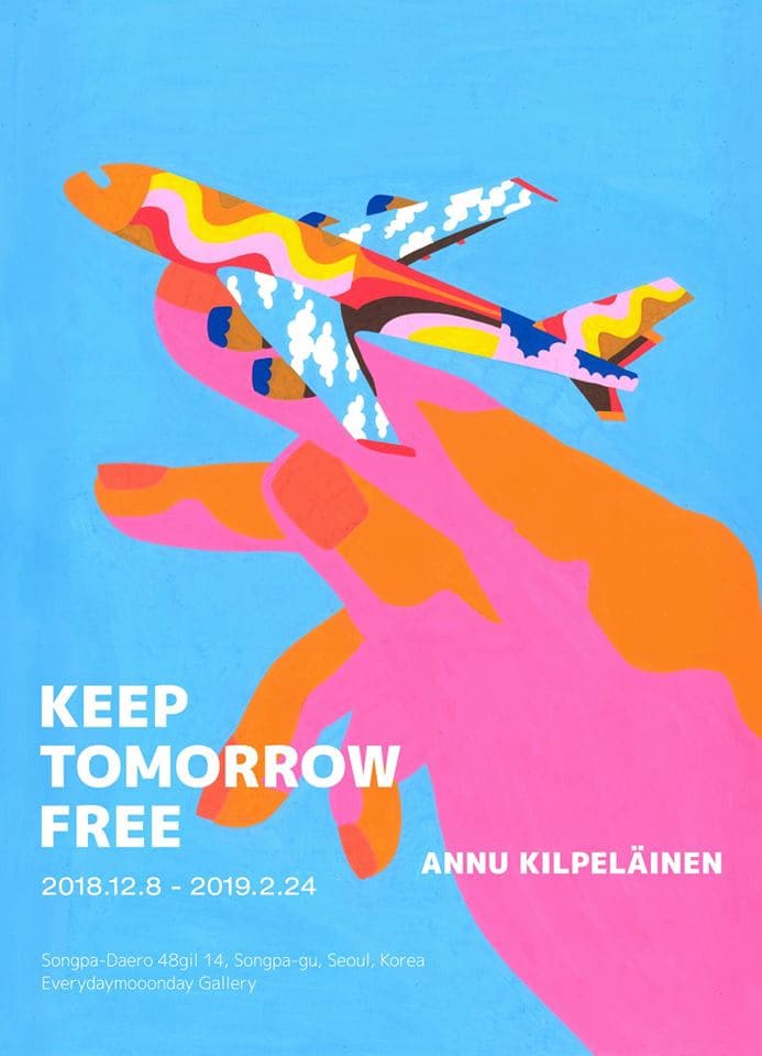 Annu Kilpelainen : Keep Tomorrow Free 1