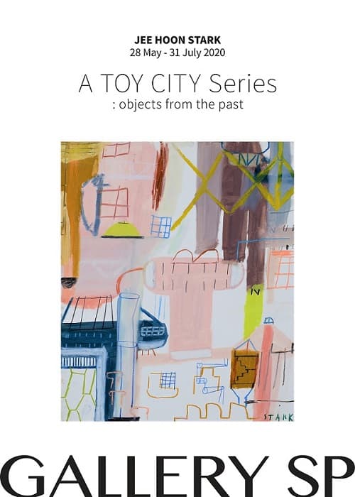 JEE HOON STARK - A TOY CITY Series: objects from the past 1