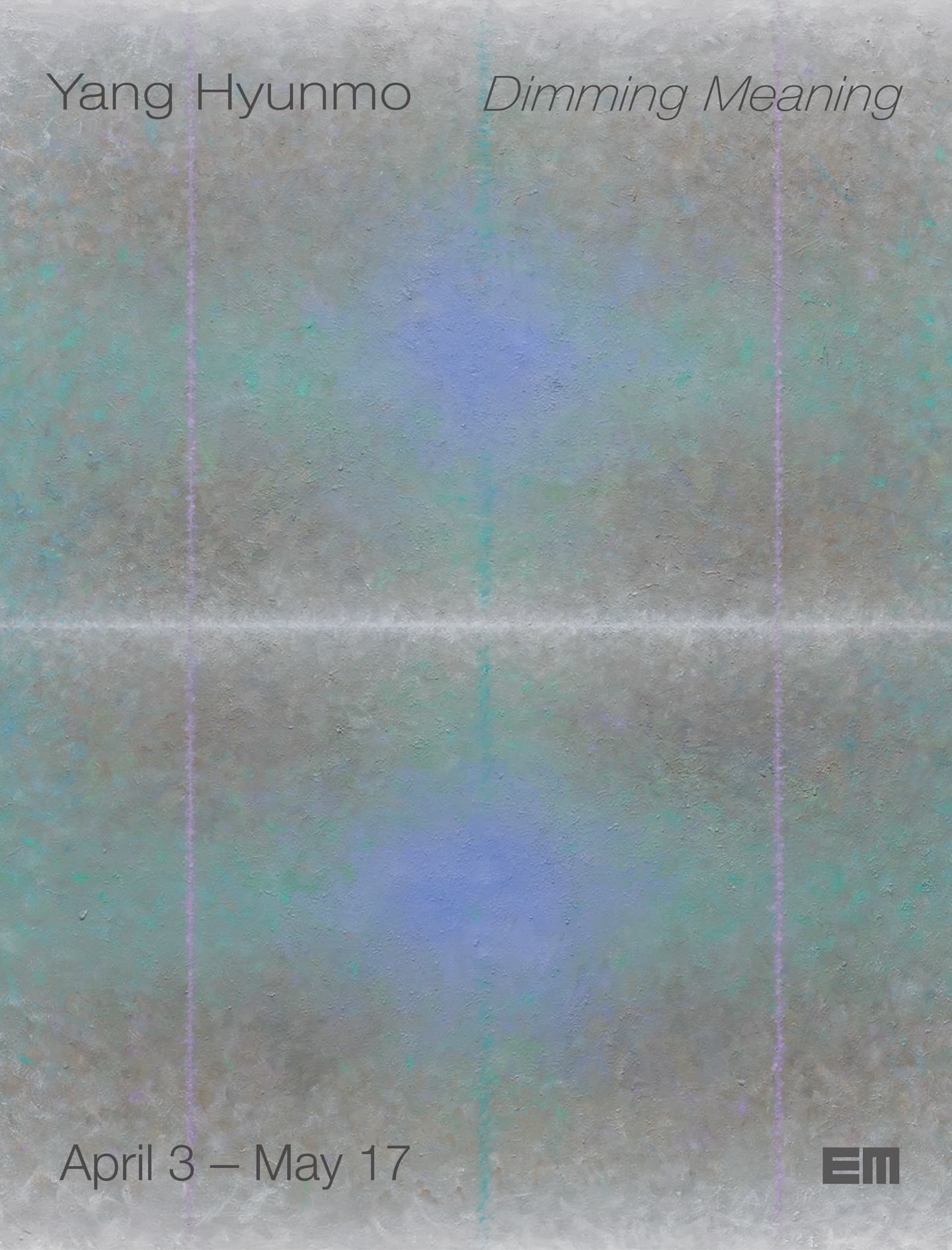 양현모 개인전: Dimming Meaning 1
