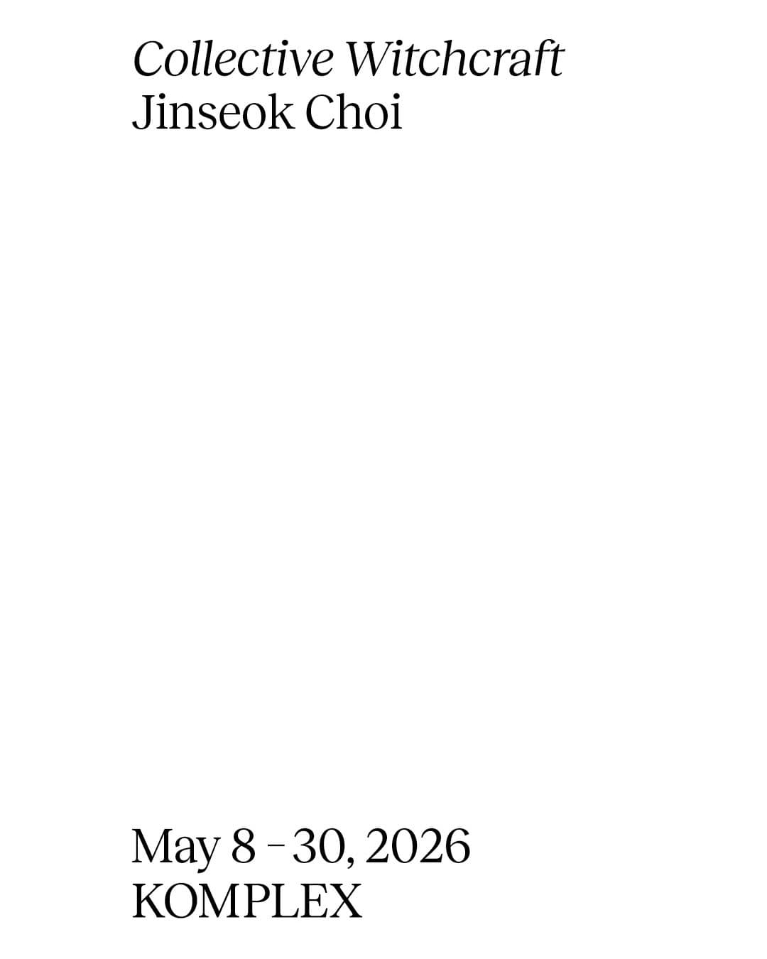 최진석 개인전: Collective Witchcraft 1