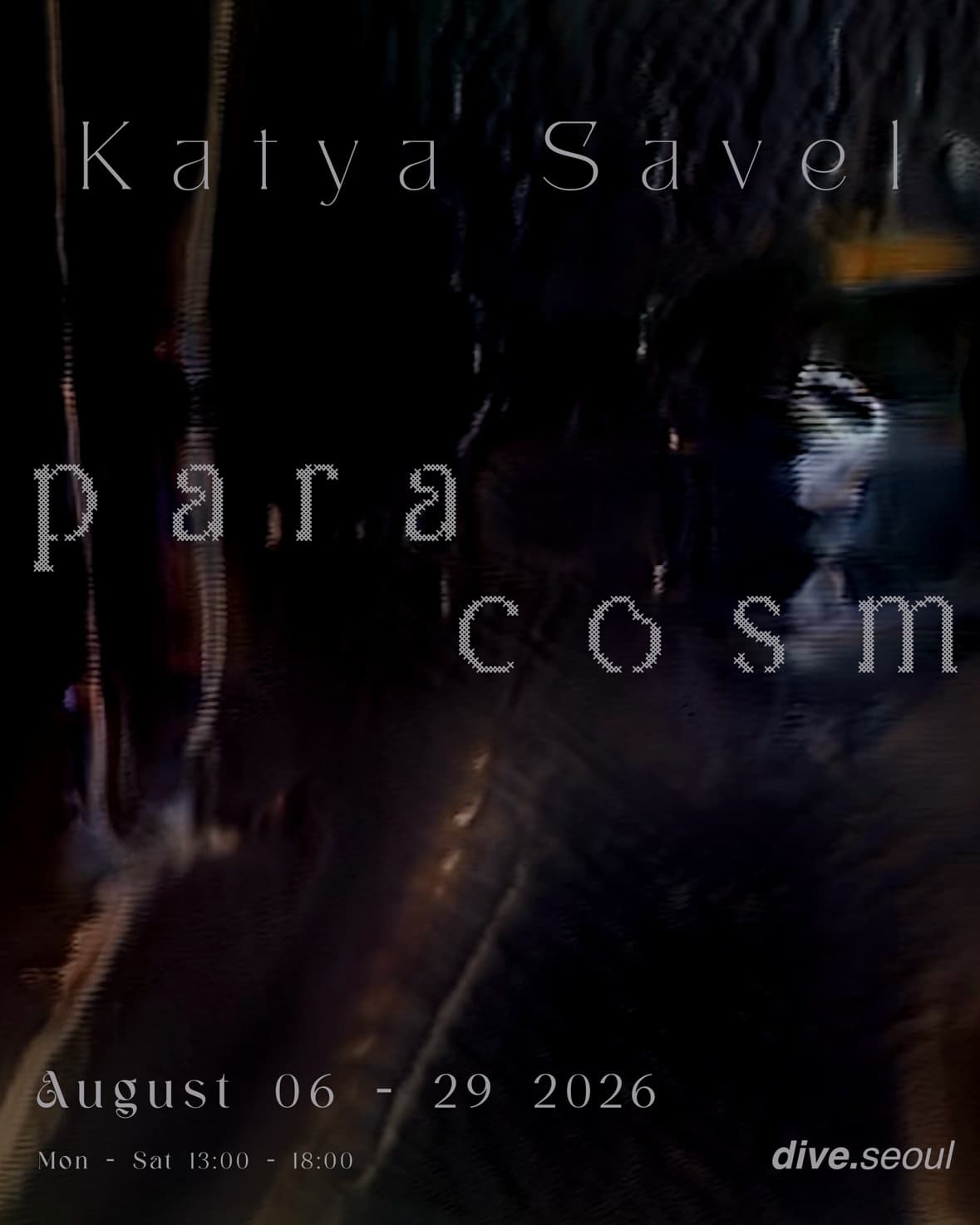Katya SAVEL: Paracosm 1