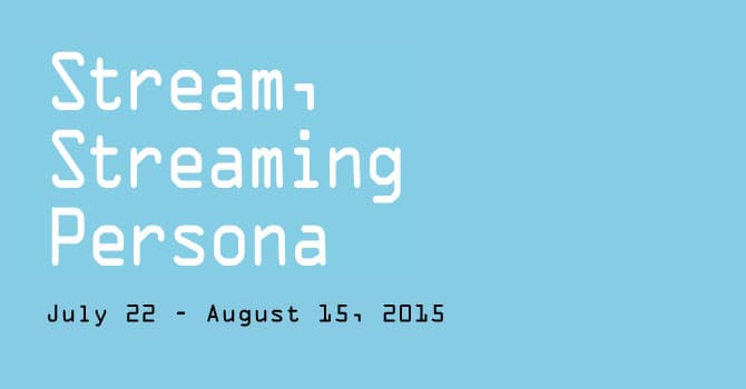 Stream, Streaming Persona,