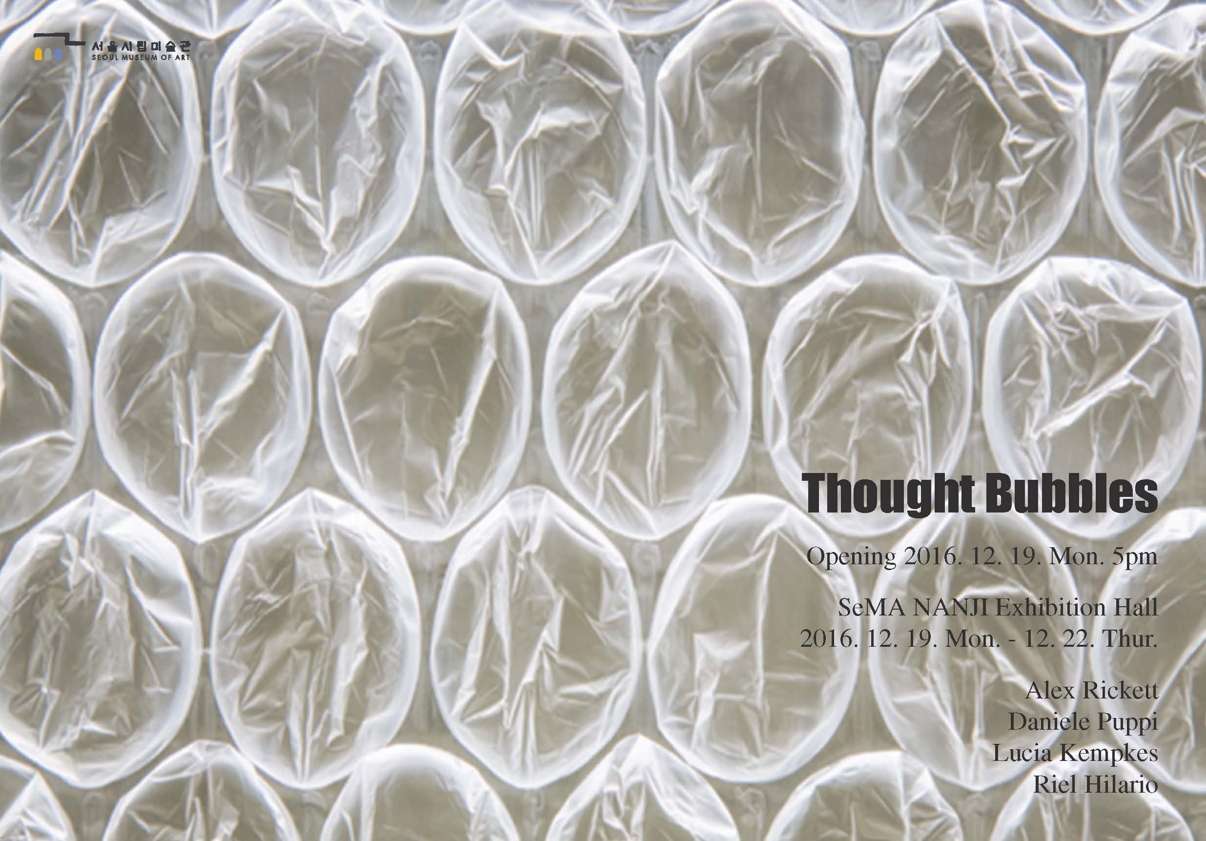 2016 난지미술창작스튜디오 10기 국외입주자 4분기 성과보고전 : Thought Bibbles 1