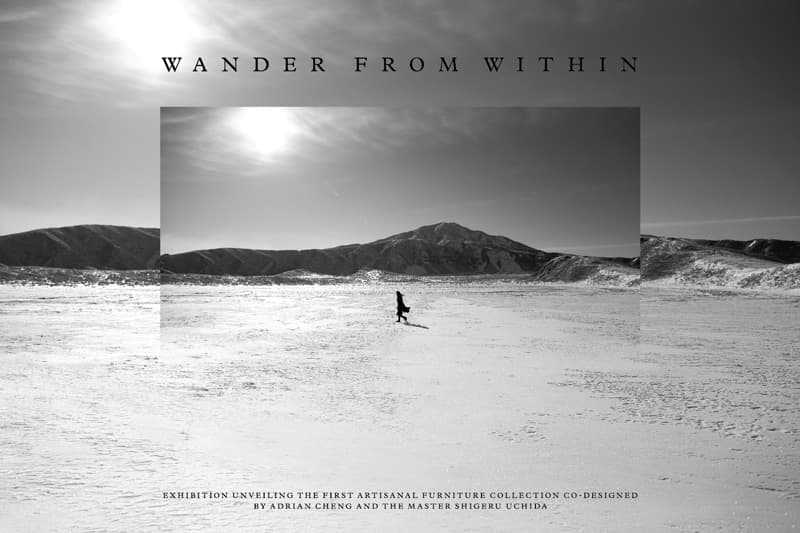 Wander from Within - An Artisanal Furniture Collection Co-designed by Adrian Cheng and the Master Shigeru Uchida 1